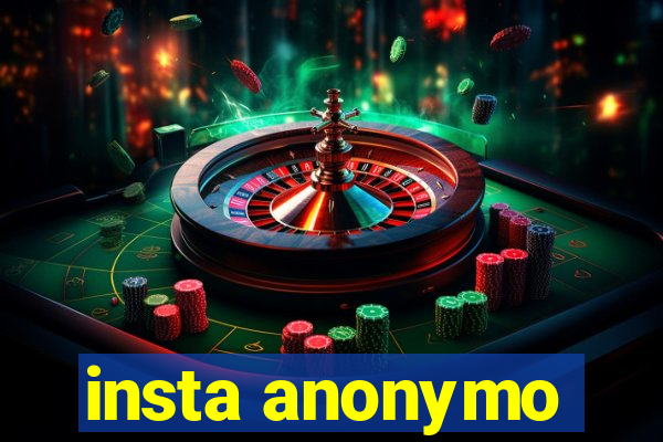 insta anonymo